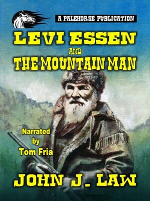 cover image of Levi Essen & the Mountain Man